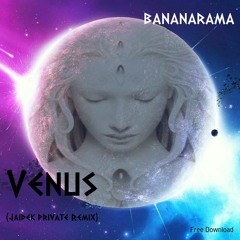 Bananarama - Venus (Jaidek Private Remix)