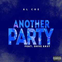 Al Coe ft Dave East - Another Party