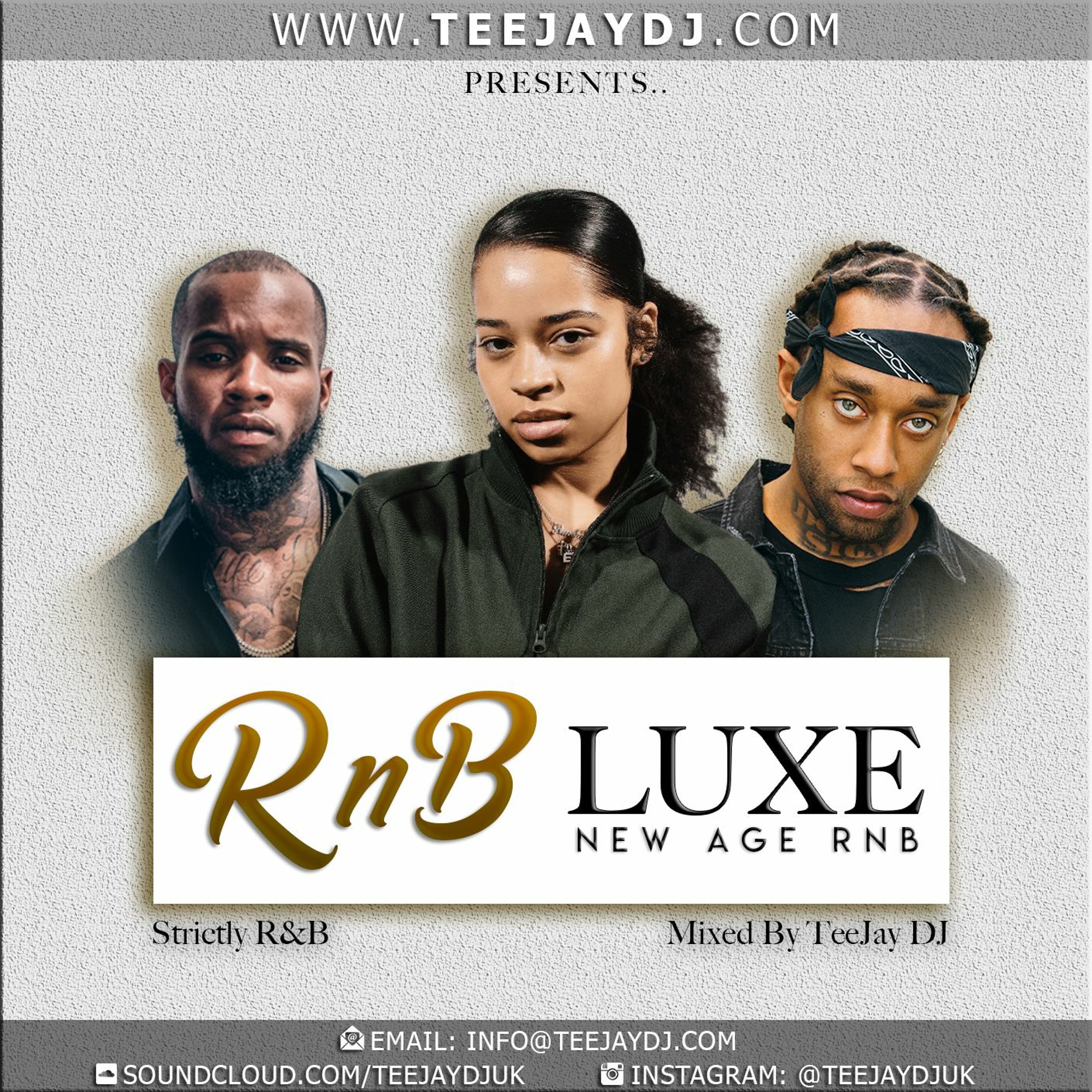 **RNB LUXE** PART 1 - Mixed By TeeJay DJ (New Age RnB)