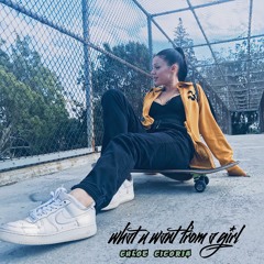 what u want from a girl