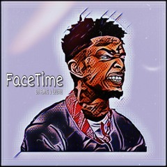 21 Savage - Facetime (DJ A.M.G & Leemz Bootleg)