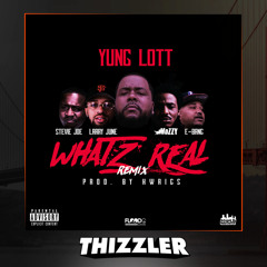Yung Lott ft. Mozzy, Larry June, Stevie Joe and E-Bang - What'z Real (Remix) [Thizzler.com]