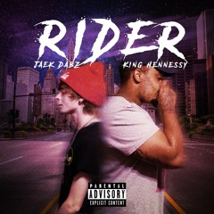 Rider ft. King Hennessy