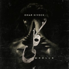 Omar Kivock | كُلي - Total