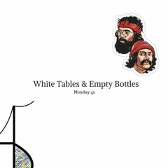 White Tables & Empty Bottles - prod. N.I.K