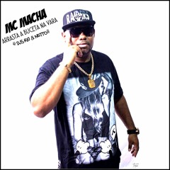 MC MACHA = ARRASTA A BUCETA NA VARA (( DJ R10 DE CAXIAS & DJ NETTO )) LANÇAMENTO 2019