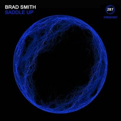Brad Smith - Saddle Up (Original Mix)