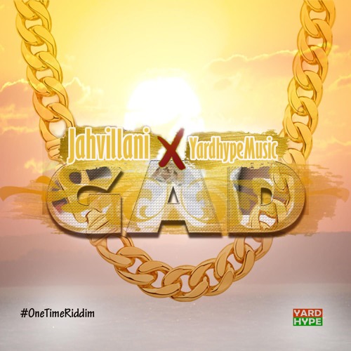 Jahvillani & Yardhype Music - Gad (Dancehall 2018) @GazaPriiinceEnt