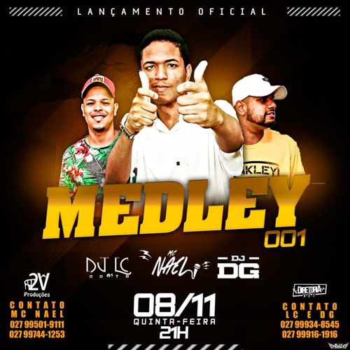 MEDLEY MC NAEL [ DJ LC DO TB E DJ DG ]