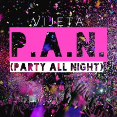 P.AN. (Party All Night)