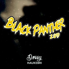 Black Panther 2019 - Døssy (feat. Haukebri)
