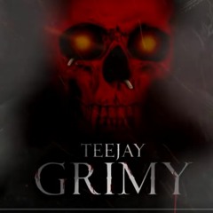 Teejay - Grimy - Nov 18 @DJDEMZ