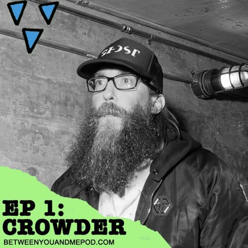 Stream Ep1 CROWDER Working through the ghost of cynicism by Between