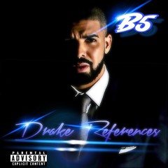 Bloody - Drake References