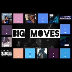 Diizzy "Big Moves" ft. J Neat & Lil D