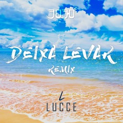 3030 - Deixa Levar (Lucce Remix) [Extended]