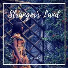 Stranger's Land - Ayaba