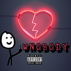 Fwnobody ft. Rozay Ruffin