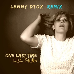 One Last Time (Remix) feat. Lenny Dtox