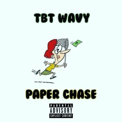 TBT WAVY - PAPER CHASE (prod.byDJNARO)