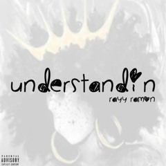 Rayy Ramon Understandin