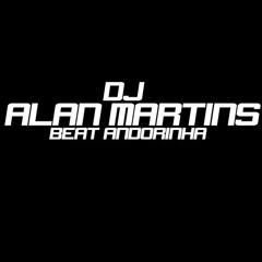 MTG SENTA MARIA ENCAIXA NA PICA VAI VS ANDORINHA ( ( DJ ALAN MARTINS ) )