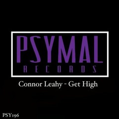 Get High - Connor Leahy (Original Mix) [OUT NOW!!!]