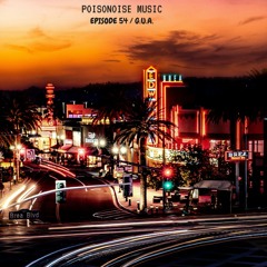 Poisonoise Music - Guest Mix - EPISODE 54 - G.U.A.