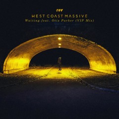 West Coast Massive feat. Otis Parker  - Waiting (VIP MIX)