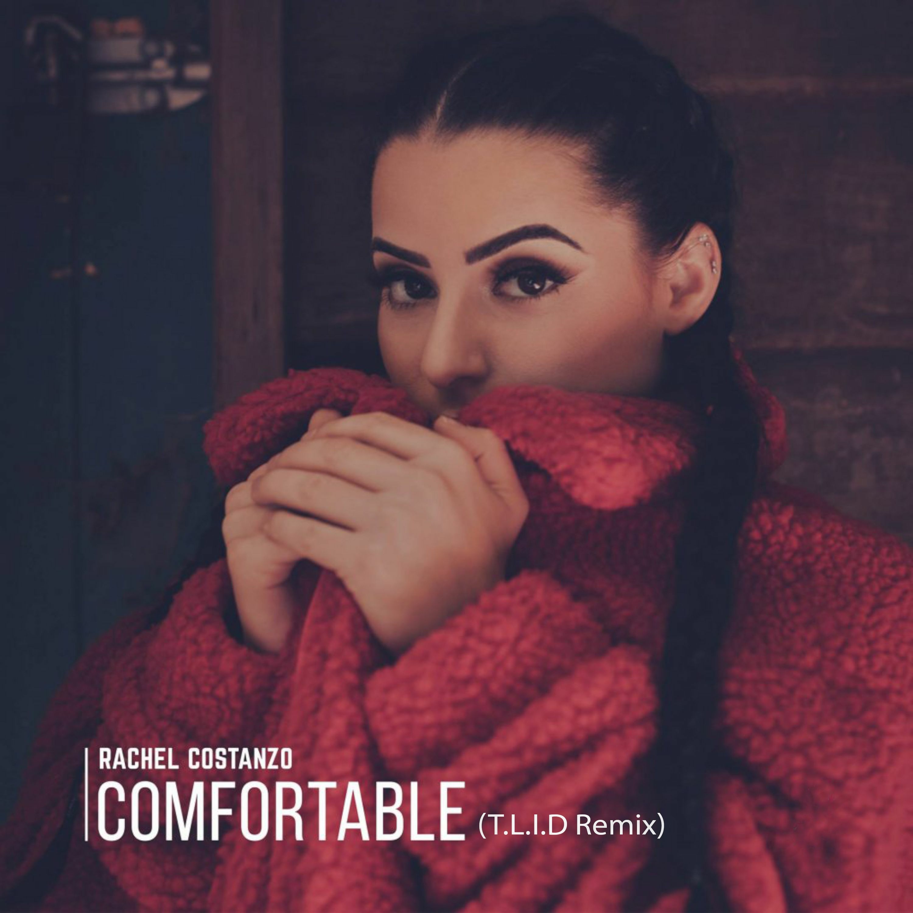 Rachel Costanzo - Comfortable (T.L.I.D Remix) episode artwork