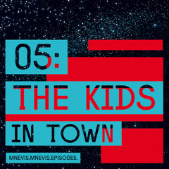 MNEVIS - The Kids In Town