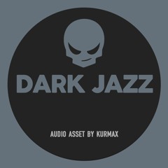 Dark Jazz Vol.1 - Royalty Free Music by Kurmax