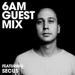 6AM Guest Mix: Secus (Live at Asterisk 012, San Francisco)