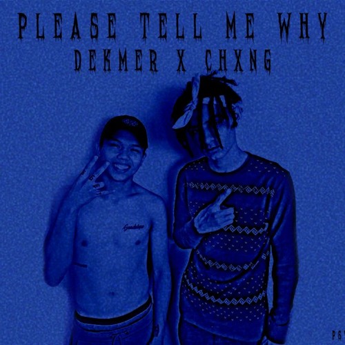 Please Tell Me Why By Dekmer Stoner On Soundcloud Hear The World S Sounds Please Tell Me Why By Dekmer Stoner On Soundcloud Hear The World S Sounds