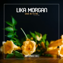 Lika Morgan - Give In To Me (Club Edit)