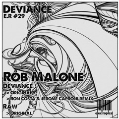 Rob Malone - Deviance (Ron Costa Remix) [Electropical Record]