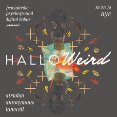 Robert Fractaltribe - IDM Chillout Room Set @ Halloweird 10.26.2018