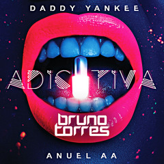 Daddy Yankee, Anuel Aa - Adictiva (Bruno Torres Remix)