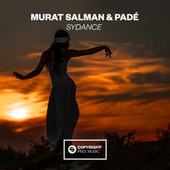 Murat Salman & Padé - Sydance [OUT NOW]