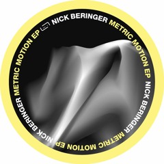 Nick Beringer - Metric Motion EP (Raum Musik 107)