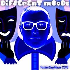 DiFfErEnT MOoDs - VadimSkyMusic