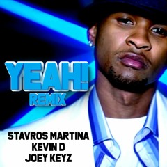 Yeah - (Stavros Martina, Kevin D & Joey Keyz remix)