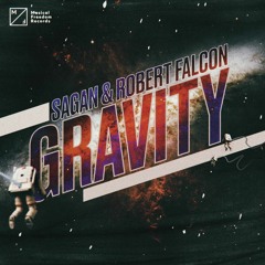 Sagan & Robert Falcon - Gravity
