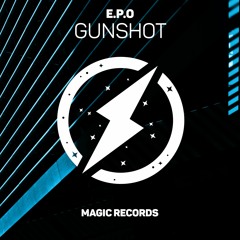 E.P.O - Gunshot