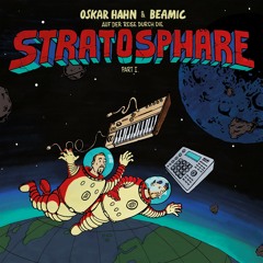 Oskar Hahn & Beamic - Space Sunrise (LP order in description)