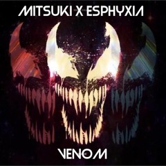 Atrocitus X Esphyxia - Venom