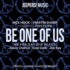 Nick Hook & Martin Sharp pres. FIRST LIFE - Be One Of Us (Jason Chance Remix snippet)