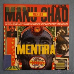 Manu Chao - Mentira (Dub Edit)