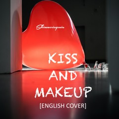 [English Cover] Dua Lipa & BLACKPINK - Kiss and Makeup by Shimmeringrain