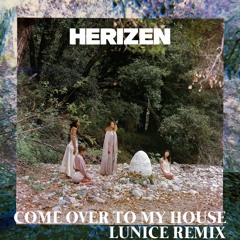 Come Over To My House (Lunice Remix)